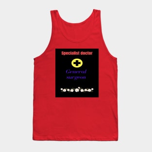 Doctor  general  surgeon T-shirts. Tank Top